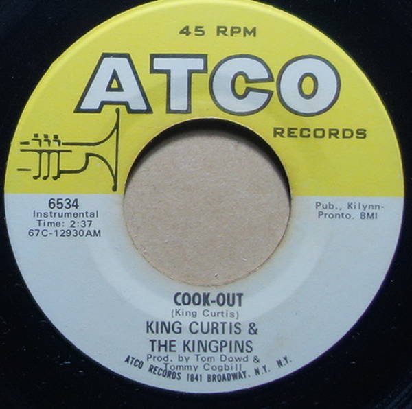 King Curtis & The Kingpins - Cook-Out / For What It's Worth