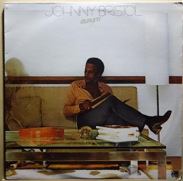 Johnny Bristol - Strangers