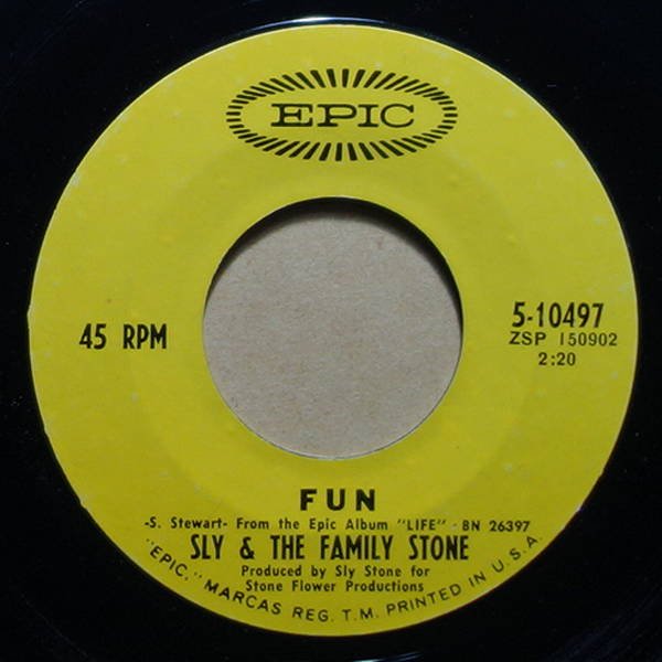 Sly & The Family Stone - Fun / Hot Fun In The Summertime