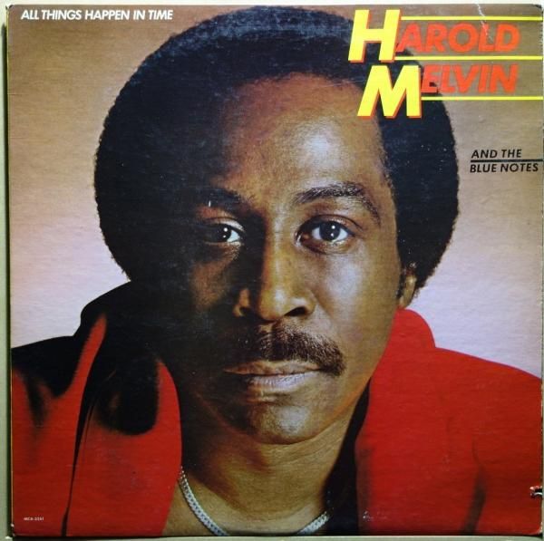 Harold Melvin And The Blue Notes - All Things Happen In Time