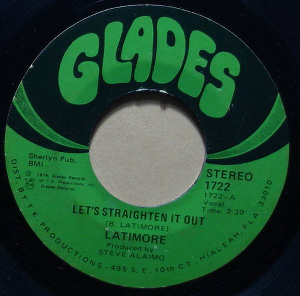 Latimore - Let's Straighten It Out / Ain't Nobody Gonna Make Me Change My Mind