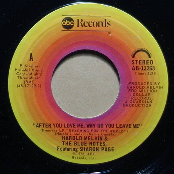 Harold Melvin & The Blue Notes - After You Love Me, Why Do You Leave Me / Big Singing Star