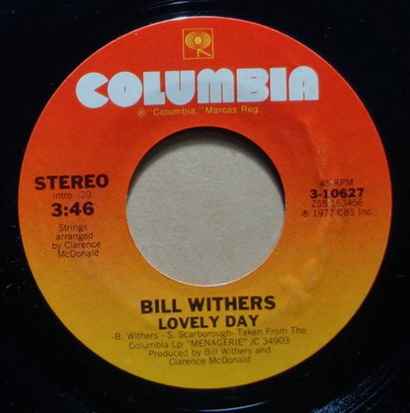 Bill Withers - Lovely Day / It Ain't Because Of Me Baby