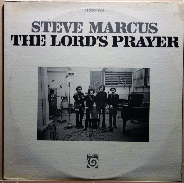 Steve Marcus - The Lord's Prayer