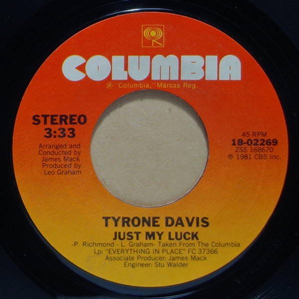 Tyrone Davis - Just My Luck / Let's Be Closer Together