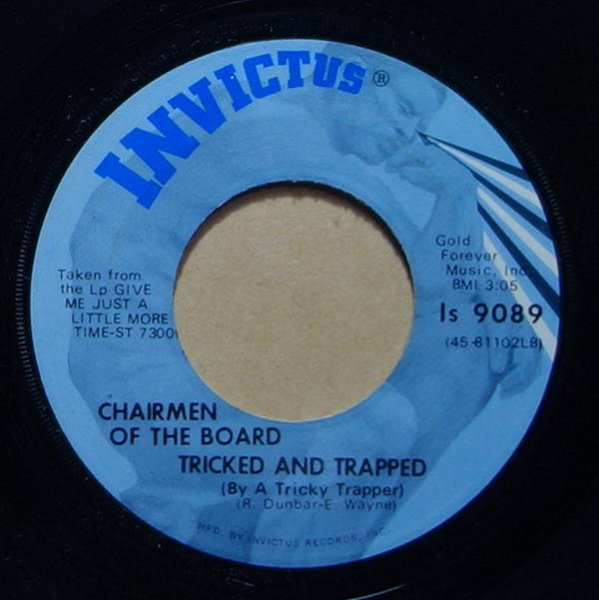 Chairmen Of The Board - Tricked And Trapped (By A Tricky Trapper) / Hanging On To A Memory