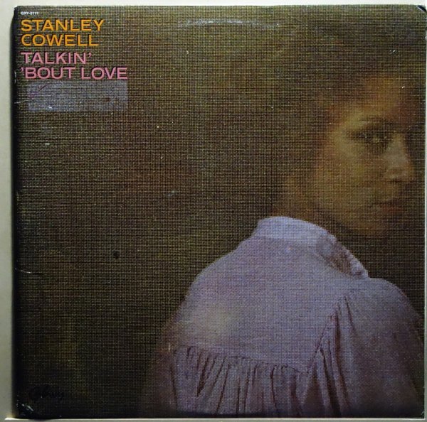 Stanley Cowell - Talkin' 'Bout Love