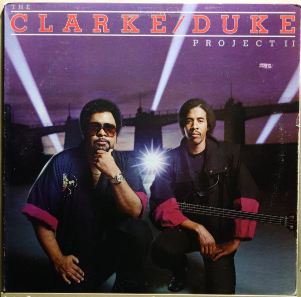 Stanley Clarke / George Duke - The Clarke / Duke Project II