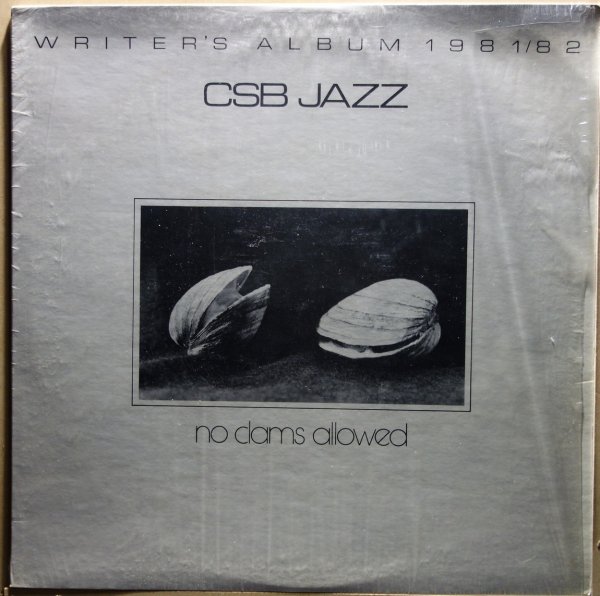 V.A. - CSB Jazz Writer's Album 1981/82 No Clams Allowed