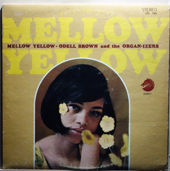 Odell Brown & The Organ-izers - Mellow Yellow