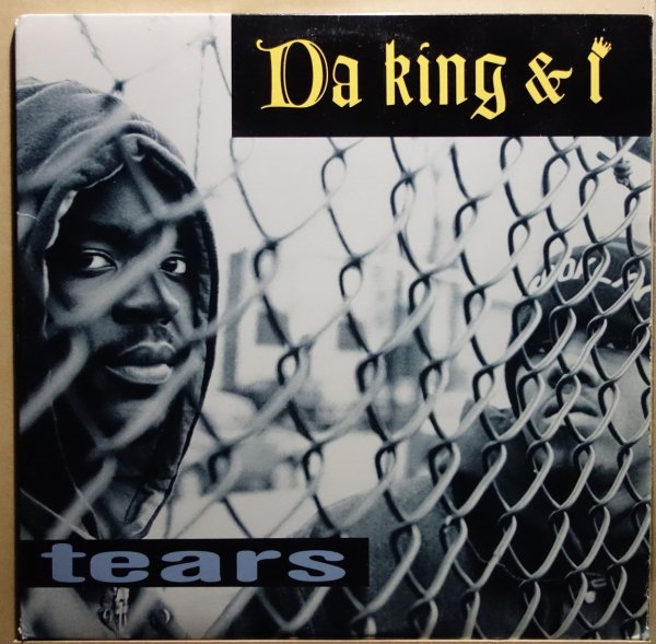 Da King & I - Tears (Remix) / Kingpin