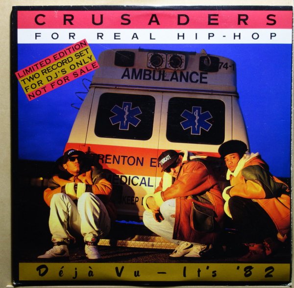 Crusaders For Real Hip-Hop - Deja Vu - It's '82