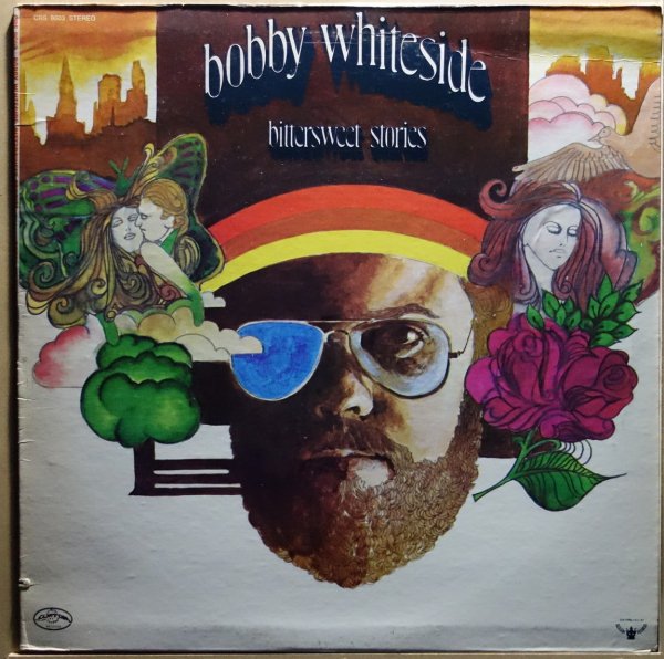 Bobby Whiteside - Bittersweet Stories