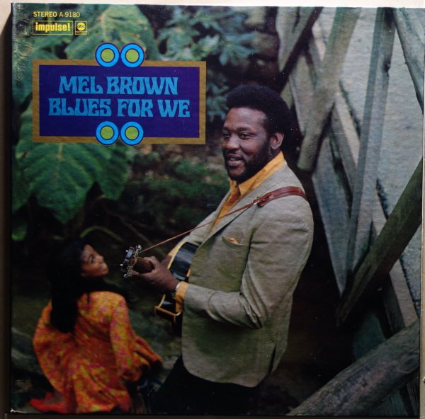 Mel Brown - Blues For We