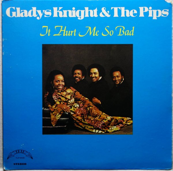 Gladys Knight & The Pips - It Hurt Me So Bad