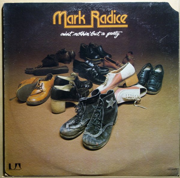 Mark Radice - Ain't Nothin' But A Party