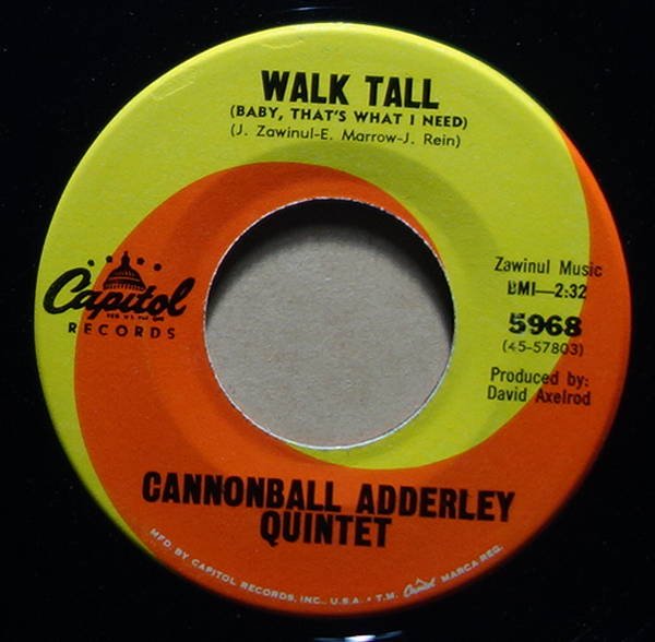 Cannonball Adderley Quintet - Walk Tall (Baby, That's What I Need) / Do Do Do (What Now Is Next)