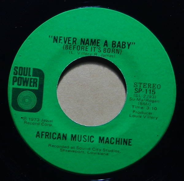 African Music Machine - Never Name A Baby (Before It's Born) / The Dapp
