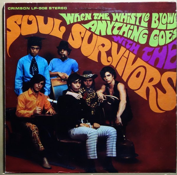 Soul Survivors - When The Whistle Blows Anything Goes With The Soul Survivors