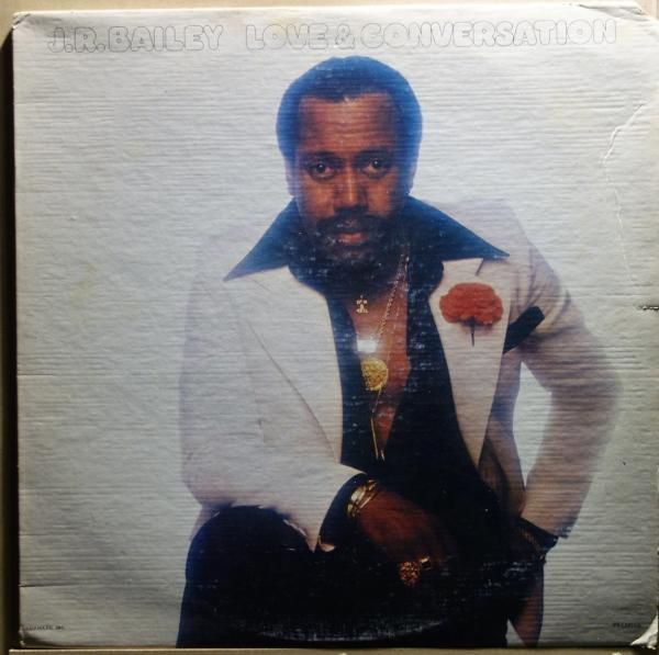 J.R. Bailey - Love & Conversation