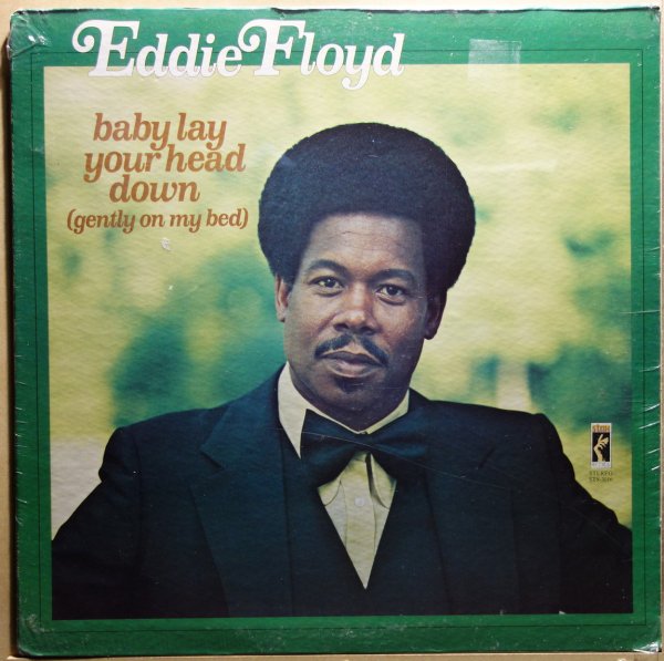 Eddie Floyd - Baby Lay Your Head Down