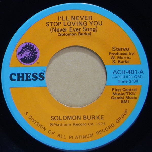 Solomon Burke - I'll Never Stop Loving You (Never Ever Song) / The Do Right Song