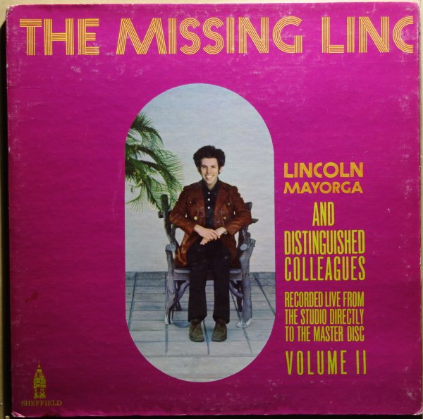 Lincoln Mayorga And Distinguished Colleagues - Volume II The Missing Linc