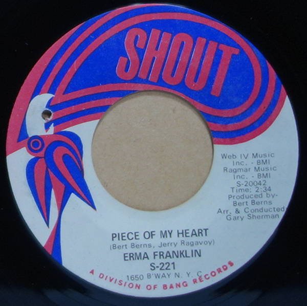 Erma Franklin - Piece Of My Heart / Baby What You Want Me To Do