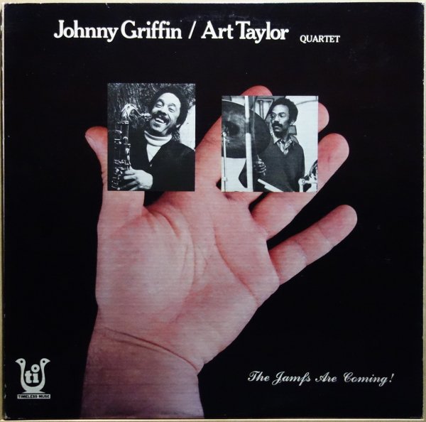 Johnny Griffin / Art Taylor Quartet - The Jamfs Are Coming!