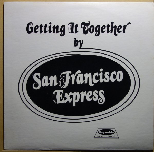 San Francisco Express - Getting It Together