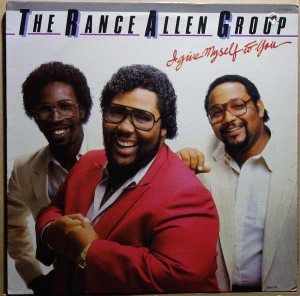 The Rance Allen Group - I Give Myself To You