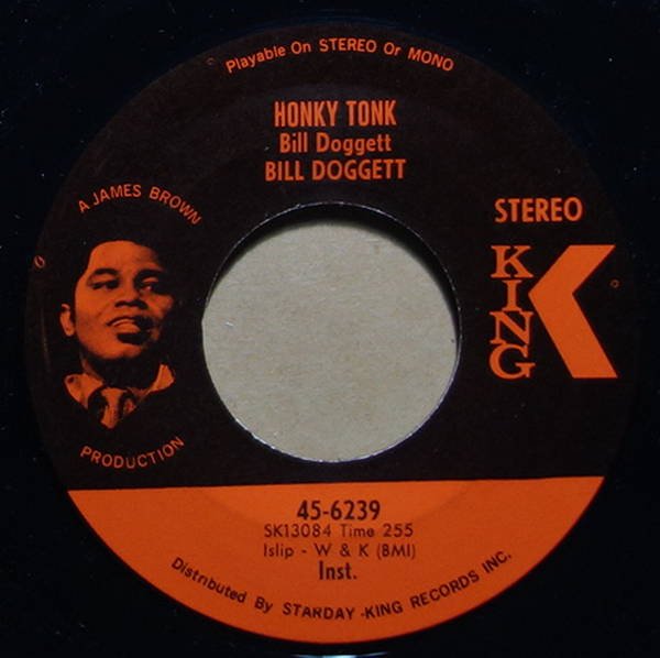 Bill Doggett - Honky Tonk / Honky Tonk Popcorn