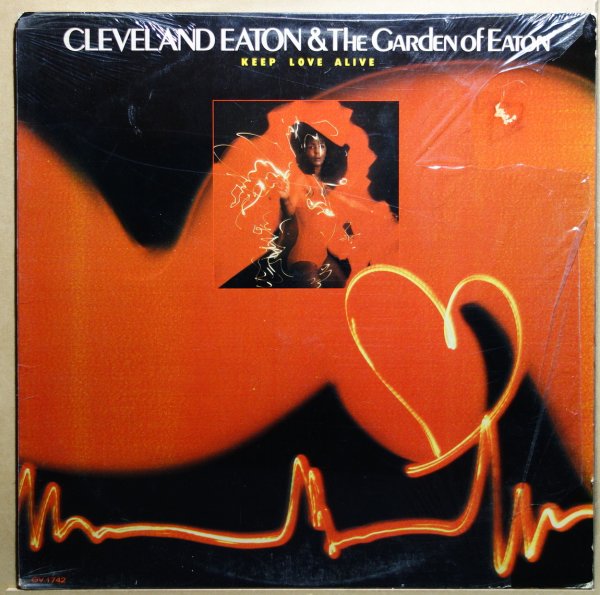 Cleveland Eaton And The Garden Of Eaton - Keep Love Alive