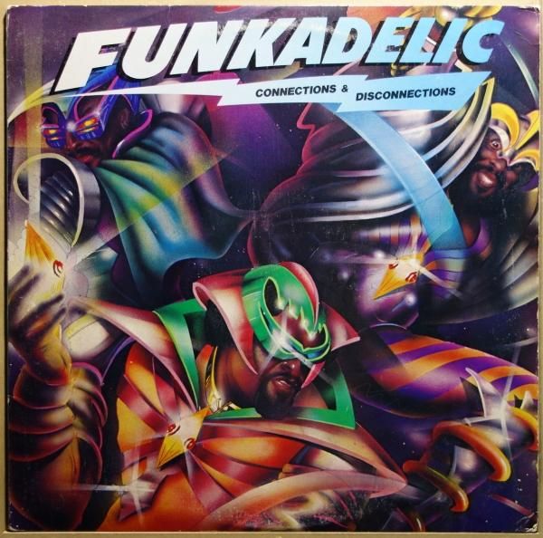 Funkadelic - Connections & Disconnections