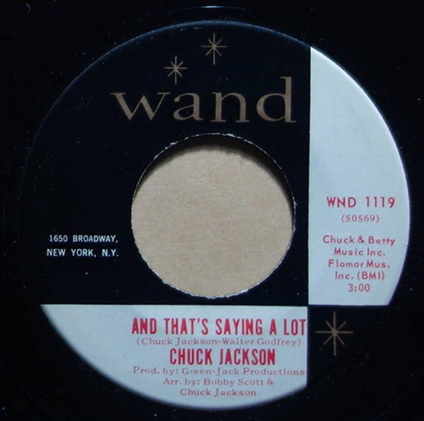 Chuck Jackson - And That's Saying A Lot / All In My Mind