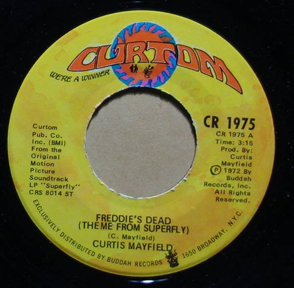 Curtis Mayfield - Freddie's Dead (Theme From Superfly) / Underground