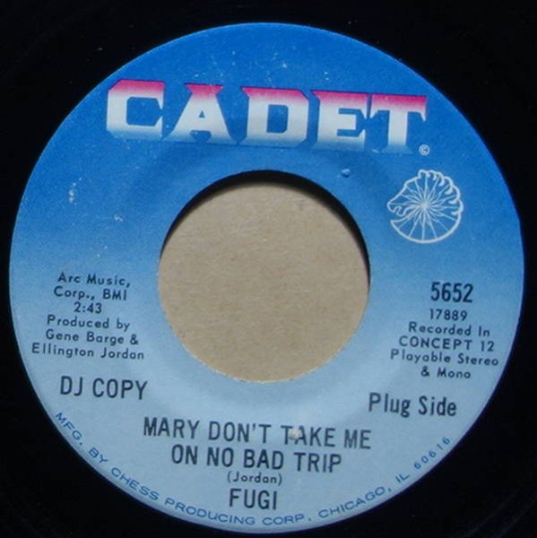 Fugi - Mary Don't Take Me On No Bad Trip / Mary - Trip Two