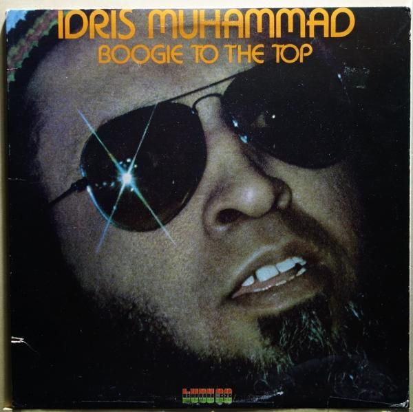 Idris Muhammad - Boogie To The Top