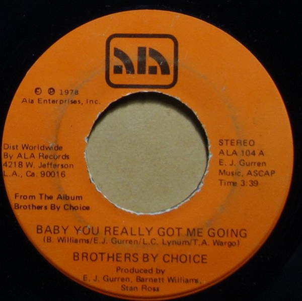 Brothers By Choice - Baby You Really Got Me Going / Take A Little More