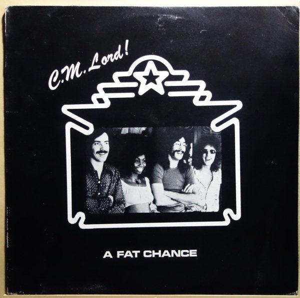 C.M. Lord! - A Fat Chance