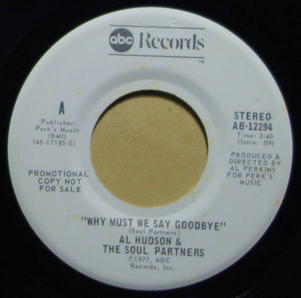 Al Hudson & The Soul Partners - Why Must We Say Goodbye
