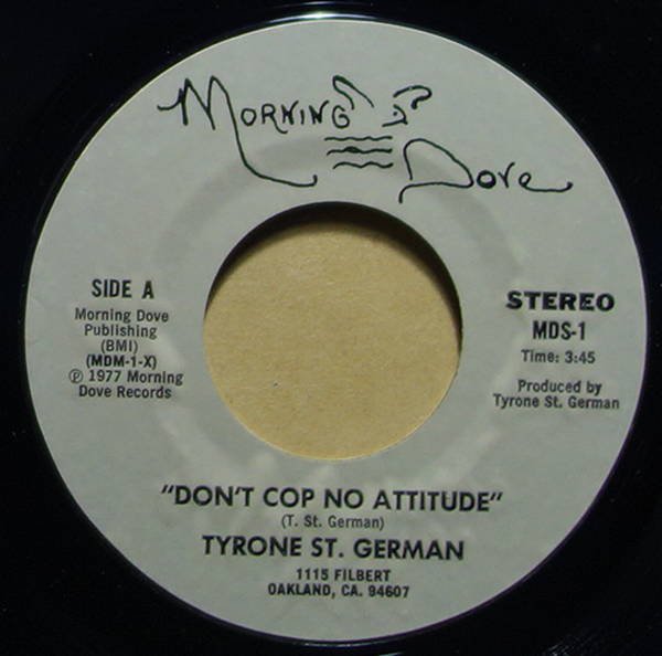 Tyrone St. German - Don't Cop No Attitude / In A World So Cold