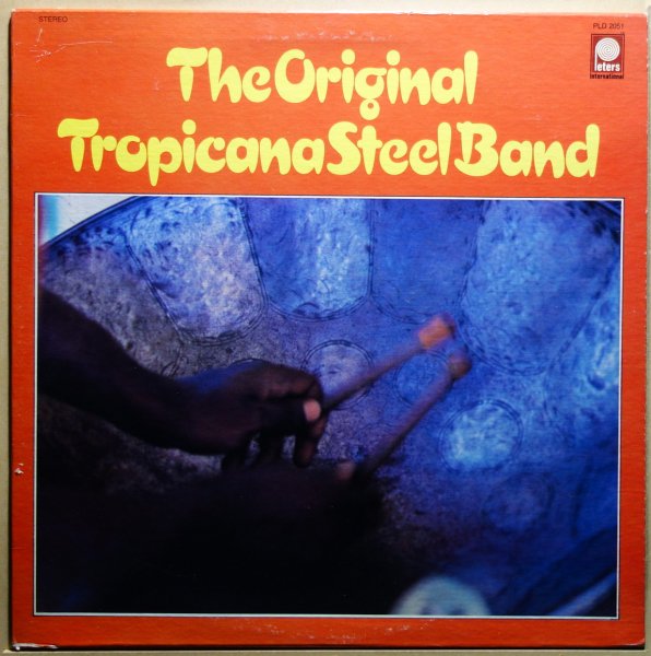 The Original Tropicana Steel Band - The Original Tropicana Steel Band