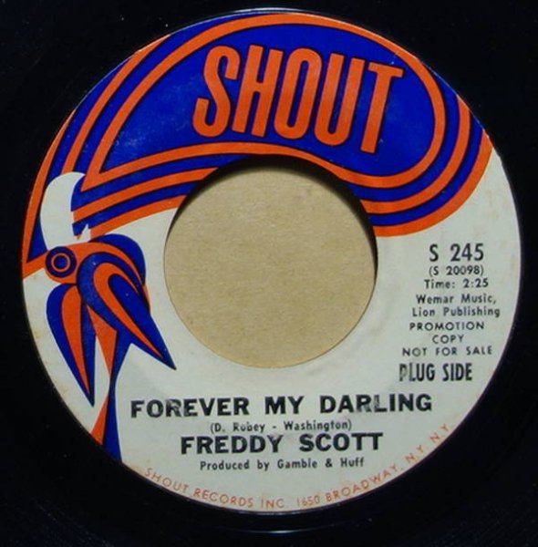 Freddy Scott - Forever My Darling / Got What I Need
