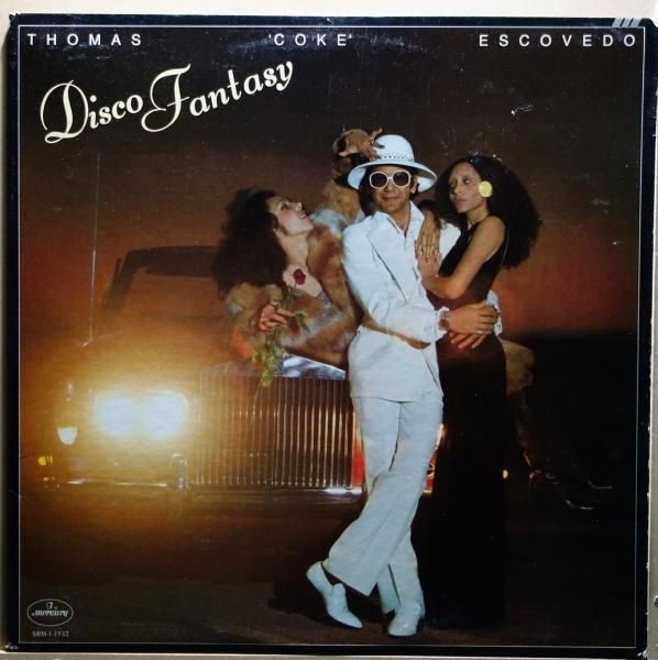 Thomas 'Coke' Escovedo - Disco Fantasy