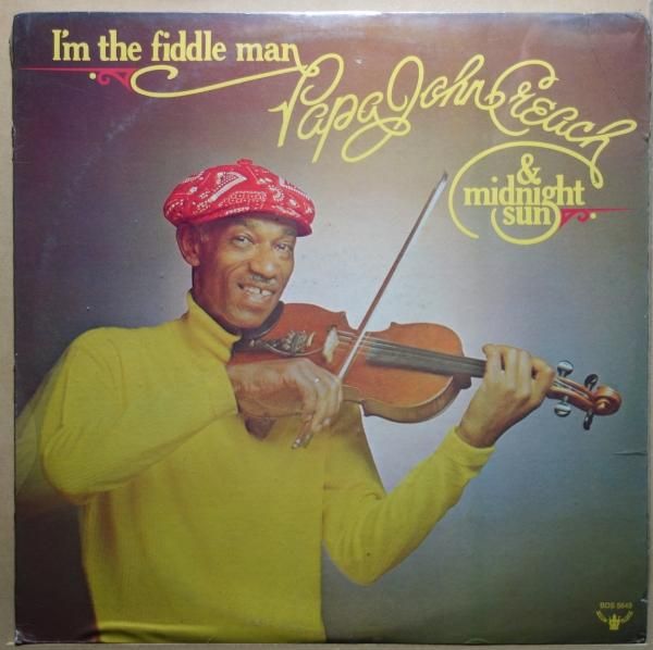 Papa John Creach & Midnight Sun - I'm The Fiddle Man