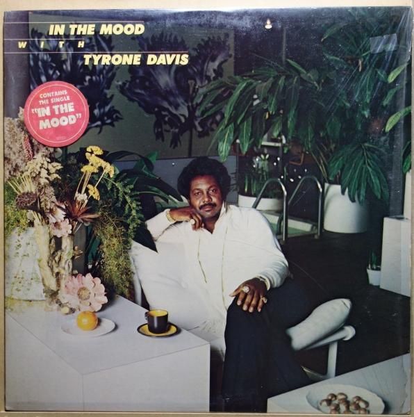 Tyrone Davis - In The Mood With Tyrone Davis