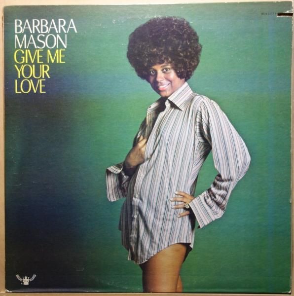 Barbara Mason - Give Me Your Love