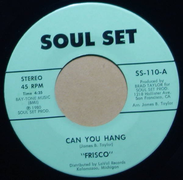 Frisco - Can You Hang / You're The One To Roller Skate