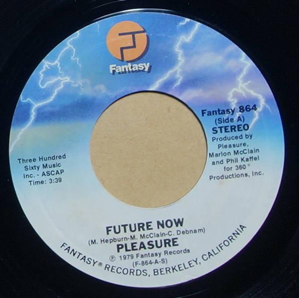 Pleasure - Future Now / Dedication To The Past